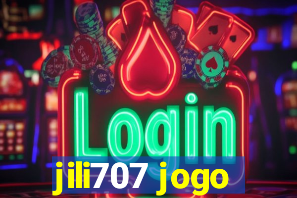 jili707 jogo